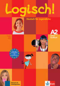 Logisch! - Lehrerhandbuch A2 : Deutsch für Jugendliche. Niveau A2 (Logisch!) （2013. 176 S. m. Abb. 298 mm）