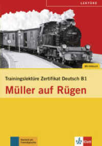 Trainingslektüre Zertifikat Deutsch B1 'Müller auf Rügen', m. Audio-CD : Trainingslektüre Zertifikat Deutsch B1 . Lektüre mit Audio-CD (Felix & Theo) （2013. 80 S. 213 mm）