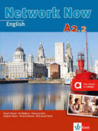 Network Now A2.2 Student?s Book with audios : Student's Book with audios. 234 Min. (Network Now) （2013. 192 S. m. zahlr. farb. Abb. 280 mm）