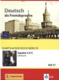 Aspekte - Deutsch als Fremdsprache. 3 Lehrbuch : Niveau C1 （2013. 208 S. m. zahlr. meist farb. Abb. 280 mm）