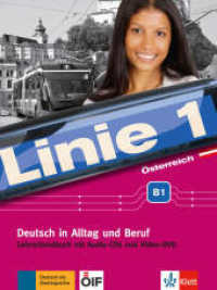 Linie 1 - Lehrerhandbuch B1 mit Audio-CDs und Video-DVD : Deutsch in Alltag und Beruf plus Werte- und Orientierungsmodulen (Linie 1) （2019. 128 S. 280 mm）