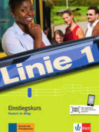 Linie 1 - Einstiegskurs : Deutsch in Alltag. Kurs- und Übungsbuch mit Audios. Klett Augmented (Linie 1) （2017. 128 S. 280 mm）