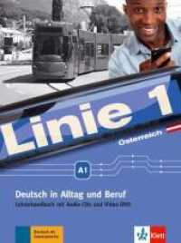 Linie 1 - Lehrerhandbuch A1 mit Audio-CDs und Video-DVD : Mit Werte- und Orientierungsmodule (Linie 1) （2017. 128 S. 280 mm）