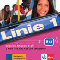 Linie 1 - Kurs- und Übungsbuch B1.1, 2 Audio-CDs : 125 Min. (Linie 1) （2016. 125 x 143 mm）