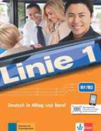 Linie 1 - Linie 1 B1+/B2 : Deutsch in Alltag und Beruf. Kurs- und Übungsbuch mit Audios/Videos (Linie 1) （2018. 336 S. 280 mm）