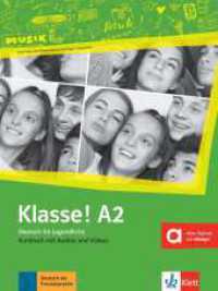 Klasse! A2 Kursbuch mit Audios und Videos online : Deutsch für Jugendliche (Klasse!) （2019. 144 S. 280 mm）