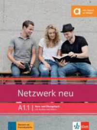 Netzwerk neu A1.1 : Deutsch als Fremdsprache. Kurs- und Übungsbuch mit Audios und Videos. Klett Augmented (Netzwerk neu)