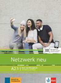 Netzwerk neu in Teilbanden : Kurs- und Ubungsbuch A2.1 mit Audios und Videos -- Paperback / softback (German Language Edition)