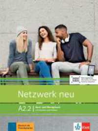 Netzwerk neu A2.2 : Deutsch als Fremdsprache. Kurs- und Übungsbuch mit Audios und Videos (Netzwerk neu)