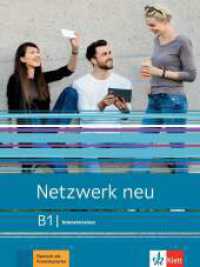 Netzwerk neu B1 : Deutsch als Fremdsprache. Intensivtrainer (Netzwerk neu) （2021. 80 S. 281 mm）