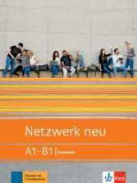 Netzwerk neu A1-B1 : Deutsch als Fremdsprache. Grammatik (Netzwerk neu) （2021. 80 S. 280 mm）