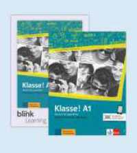 Klasse! A1 - Media Bundle BlinkLearning, m. 1 Beilage : Deutsch für Jugendliche. Kursbuch mit Audios/Videos inklusive Lizenzcode BlinkLearning (14 Monate). Mit Online-Zugang (Klasse!) （2020. 144 S. 282 mm）