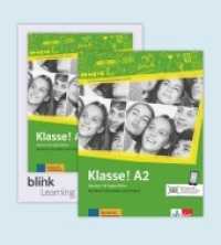 Klasse! A2 - Media Bundle BlinkLearning, m. 1 Beilage : Deutsch für Jugendliche. Kursbuch mit Audios/Videos inklusive Lizenzcode BlinkLearning (14 Monate). Mit Online-Zugang (Klasse!) （2020. 144 S. 281 mm）