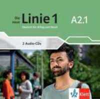 Die neue Linie 1 A2.1 : Deutsch für Alltag und Beruf. Audio-CDs (Die neue Linie 1) （2023. 125 x 142 mm）