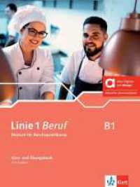 Linie 1 Beruf B1 - Hybride Ausgabe allango, m. 1 Beilage : Deutsch für Berufssprachkurse. Kurs- und Übungsbuch mit Audios inklusive Lizenzschlüssel allango (24 Monate) (Linie 1 Beruf) （2024. 256 S. 280 mm）