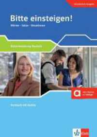 Bitte einsteigen! Aktualisierte Ausgabe : Wörter - Sätze - Situationen. Kursbuch mit Audios (Berliner Platz NEU) （2022. 64 S. 298 mm）