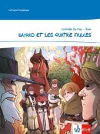 Bayard et les quatre frères : Comic 6./7. Klasse (La France fantastique) （2015. 32 S. 261.00 mm）