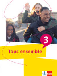 Tous ensemble 3 : Schulbuch 3. Lernjahr (Tous ensemble. Ausgabe ab 2022) （2024）
