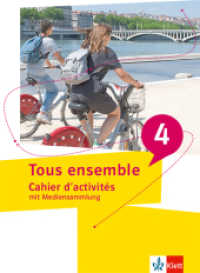 Tous ensemble 4, m. 1 Beilage : Cahier d'activités mit Mediensammlung 4. Lernjahr/5. Lernjahr (Tous ensemble. Ausgabe ab 2022) （2025）