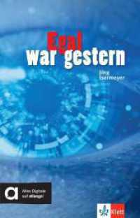 Egal war gestern : Lekt&uuml;re mit digitalen Extras
