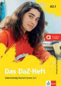 Das DaZ-Heft A2.1 : Selbstständig Deutsch lernen A2.1. Buch mit digitalen Extras （2021. 79 S. 210 x 300 mm）