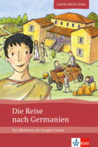 Die Reise nach Germanien : Ein Abenteuer des jungen Caesar. Text in Latein. Lernjahr 1/2 (Latein leicht lesen) （2009. 32 S. 207 mm）