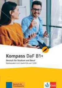 Kompass DaF B1+ : Deutsch für Studium und Beruf. Medienpaket (2 Audio-CDs + DVD) (Kompass DaF) （2022. 191 mm）