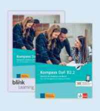 Kompass DaF B2.2 - Media Bundle BlinkLearning, m. 1 Beilage : Deutsch für Studium und Beruf. Kurs- und Übungsbuch mit Audios/Videos inklusive Lizenzcode BlinkLearning (14 Monate) Teil 2 (Kompass DaF) （2020. 160 S. 279 mm）