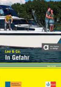 In Gefahr (Stufe 2) : Leichte Lektüre für Deutsch als Fremdsprache. Lektüre mit digitalen Extras (Leo & Co.) （2021. 64 S. 210 mm）