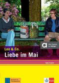 Liebe im Mai (Stufe 2) : Leichte Lektüre für Deutsch als Fremdsprache. Lektüre mit digitalen Extras (Leo & Co.) （2021. 64 S. 211 mm）