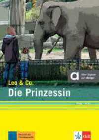 Die Prinzessin (Stufe 1) : Leichte Lektüre für Deutsch als Fremdsprache. Lektüre mit digitalen Extras (Leo & Co.) （2021. 64 S. 210 mm）