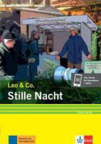 Stille Nacht (Stufe 3) : Leichte Lektüre für Deutsch als Fremdsprache. Lektüre mit digitalen Extras (Leo & Co.) （2021. 64 S. 210 mm）