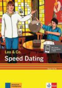 Speed Dating (Stufe 3) : Leichte Lektüre für Deutsch als Fremdsprache. Lektüre mit digitalen Extras (Leo & Co.) （2022. 64 S. 210 mm）