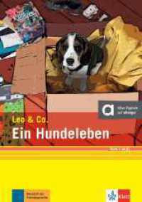 Ein Hundeleben (Stufe 1) : Leichte Lektüre für Deutsch als Fremdsprache. Lektüre mit digitalen Extras (Leo & Co.) （2022. 64 S. 211 mm）