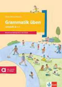 Grammatik üben - Lernstufe 1 : Deutsch als Zweitsprache in der Schule (Meine Welt auf Deutsch) （2016. 64 S. m. farb. Abb. 297 mm）