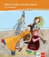 Mecki Dudel und seine Band : Eine Fiedelfabel. Niveau A2 (Kletts bunte Lesewelt: Geschichten) （1., Aufl. 2009. 24 S. 221 mm）