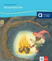 Rumpelstilzchen : für Kinder mit Grundkenntnissen Deutsch. Lektüre mit Audios (Kletts bunte Lesewelt: Märchen) （2017. 32 S. m. zahlr. farb. Illustr. 220 mm）