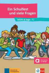 Ein Schulfest und viele Fragen : Lektüre mit digitalen Extras （2025）