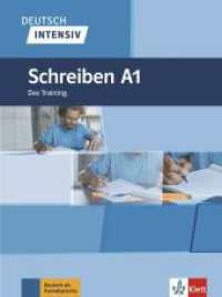 Deutsch intensiv - Schreiben A1 : Deutsch als Fremdsprache. Das Training (Deutsch intensiv) （2018. 80 S. 280 mm）