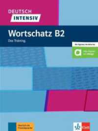 Deutsch intensiv Wortschatz B2 : Das Training. Buch mit flipQuiz und Wortlisten. Online-Vokabeltrainer für PC, Smartphone und Tablet (Deutsch intensiv) （2020. 96 S. 280 mm）