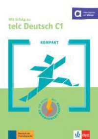 Mit Erfolg zu telc Deutsch C1 modifiziert KOMPAKT : Buch mit digitalen Extras （2018. 64 S. 297 mm）