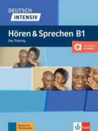 Deutsch intensiv Hören und Sprechen B1 : Das Training. Buch mit Audios und Audioskript (Deutsch intensiv) （2021. 96 S. 281 mm）