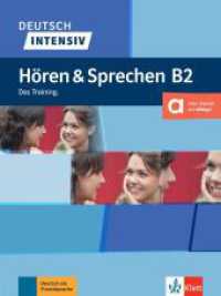 Deutsch intensiv Hören und Sprechen B2 : Das Training. Buch mit Audios und Audioskript (Deutsch intensiv) （2021. 102 S. 280 mm）