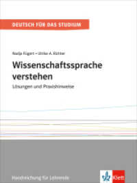 Wissenschaftssprache verstehen : Lösungen und Praxishinweise. Handreichung für Lehrende (Deutsch für das Studium Bd.1) （2016. 71 S. 260 mm）