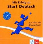 Mit Erfolg zu Start Deutsch. 2 Audio-CDs zum Test- und &Uuml;bungsbuch : Zum Test- und &Uuml;bungsbuch （2004.）