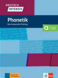 Deutsch intensiv Phonetik : Das Aussprache-Training. Buch mit Audios und Videos (Deutsch intensiv) （2023. 104 S. 280 mm）