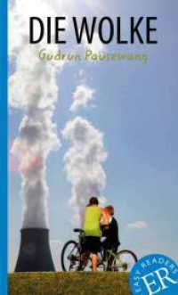 Die Wolke : Deutsche Lektüre für das 3. und 4. Lernjahr. Lektüre (Easy Readers, Leicht zu lesen) （2016. 69 S. 190 mm）