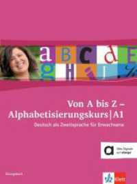 Von A bis Z - Alphabetisierungskurs für Erwachsene. Übungsbuch A1 （2011. 160 S. m. zahlr. Abb. 280 mm）