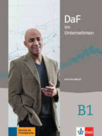 DaF im Unternehmen B1 Lehrerhandbuch : Niveau B1 (DaF im Unternehmen) （1. Auflage. 2017. 72 S. 280 mm）