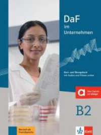 DaF im Unternehmen B2 Kurs- und Übungsbuch mit Audios und Filmen online (DaF im Unternehmen) （1. Auflage. 2017. 248 S. 282 mm）
